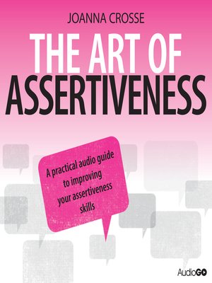 cover image of The Art of Assertiveness